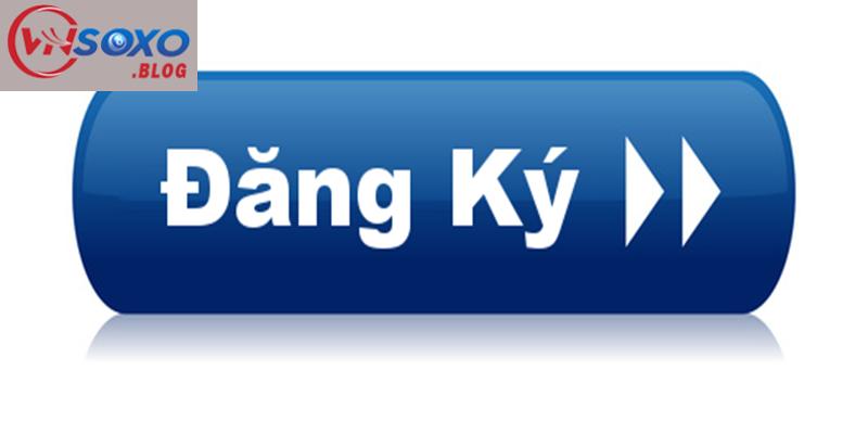 Chi tiết các bước đăng Ký VNSOXO cho người mới