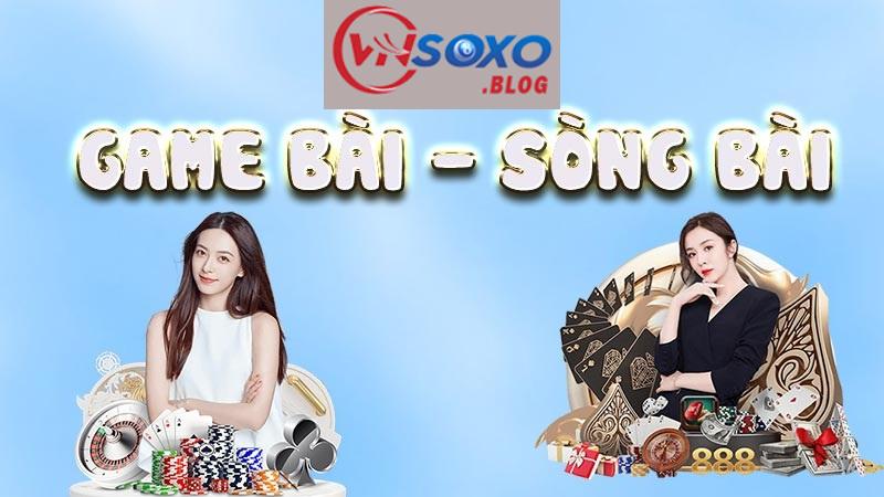 Giới thiệu về game bài VNSOXO