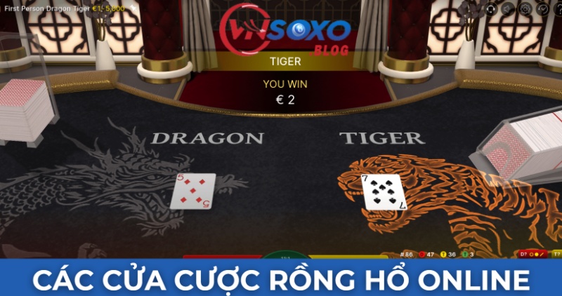 Các cửa cược rồng hổ online